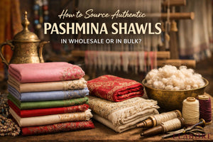 Pashmina Shawls Wholesale: How to Source Authentic Products in Bulk