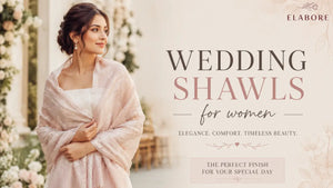 Wedding Shawls for Women: Elegant Styles for Brides & Guests
